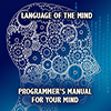 Learn the language of the mind - Positive Thinking Network - Positive Thinking Doctor - David J. Abbott M.D.