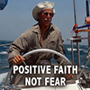 Positive Faith Not Fear - Positive Thinking Doctor - David J. Abbott M.D.
